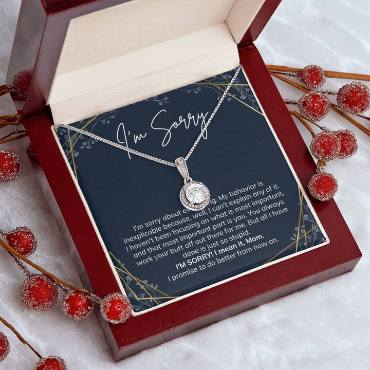 I'm Sorry | I'm Sorry, I mean it, Mom. I promise to do better from now on - Eternal Hope Necklace