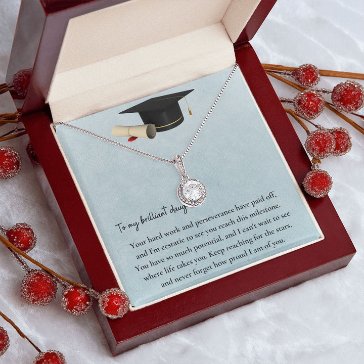 To My Brilliant Daughter | I can't wait to see where life takes you. - Eternal Hope Necklace