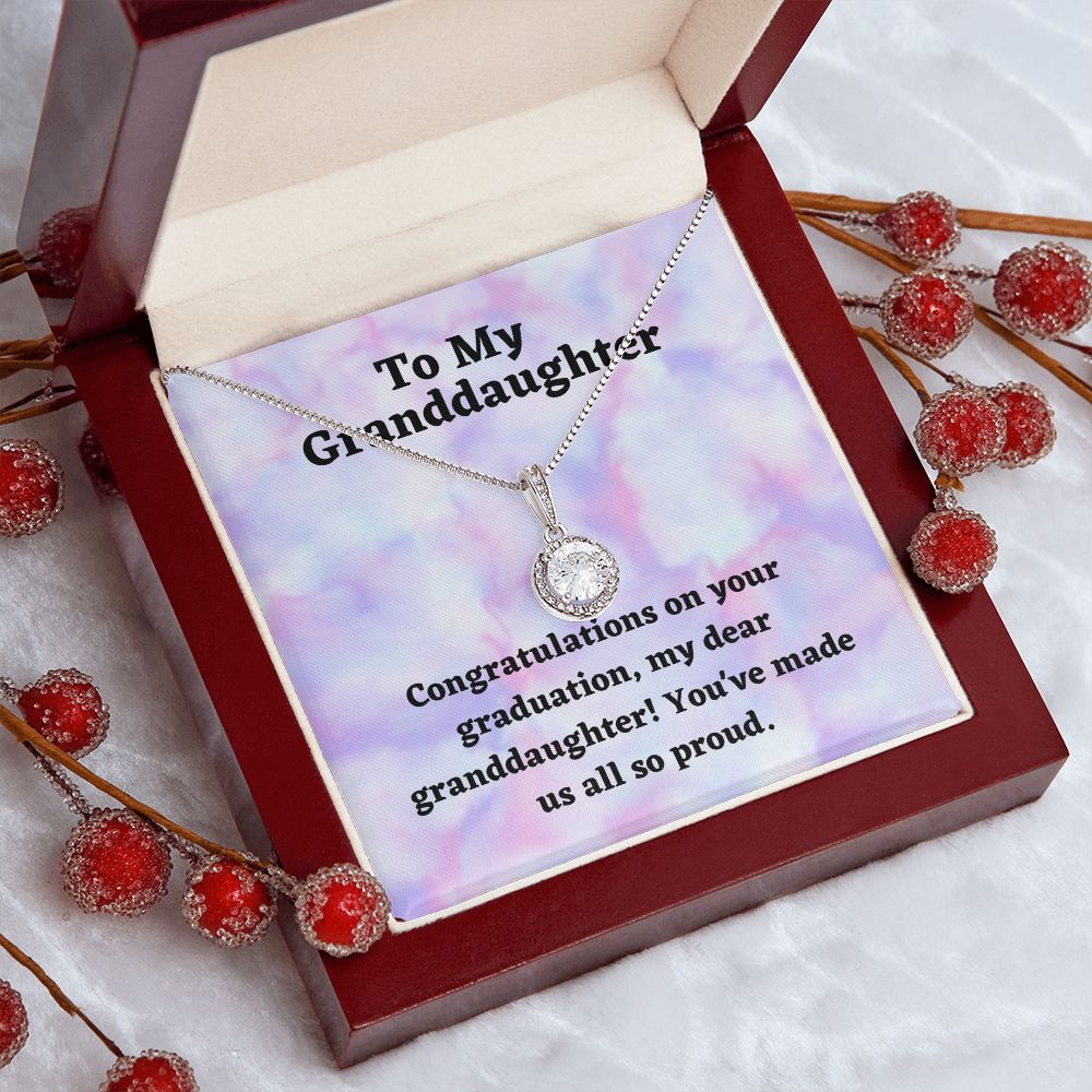 To My Granddaughter | Congratulations on your graduation, my dear granddaughter! You've made us all so proud - Eternal Hope Necklace