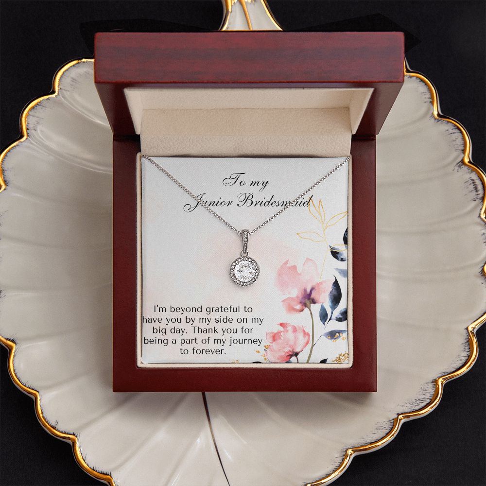 To My Junior Bridesmaid | Thank you for being a part of my journey to forever - Eternal Hope Necklace