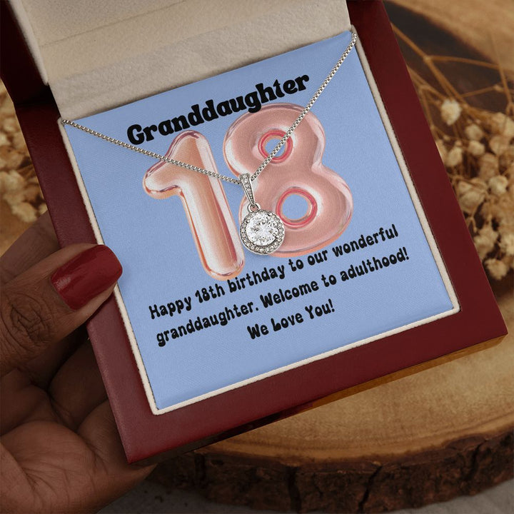 Granddaughter | Happy 18th birthday to our wonderful granddaughter. Welcome to adulthood - Eternal Hope Necklace