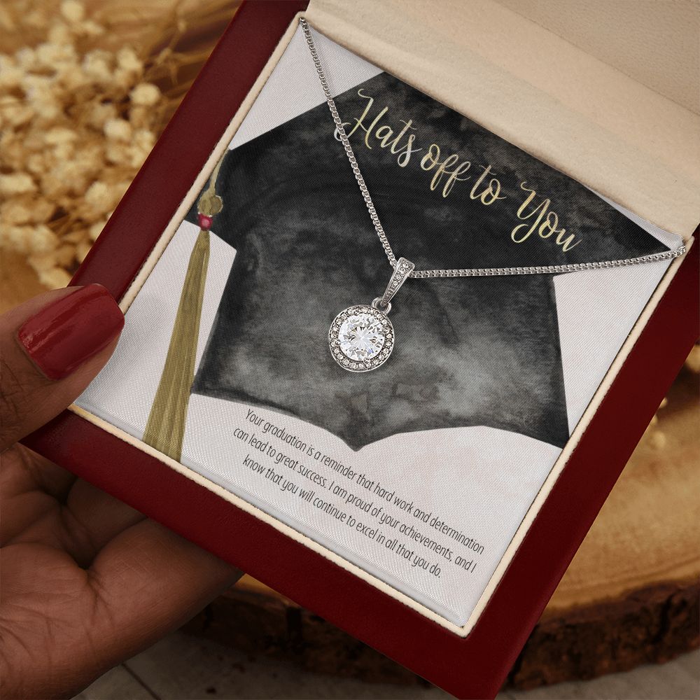 Hats off to you | Your graduation is a reminder that hard work and determination can lead to great success - Eternal Hope Necklace