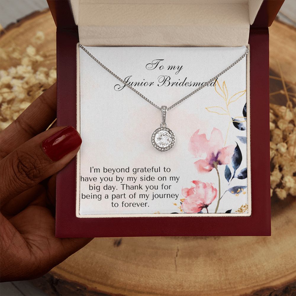 To My Junior Bridesmaid | Thank you for being a part of my journey to forever - Eternal Hope Necklace