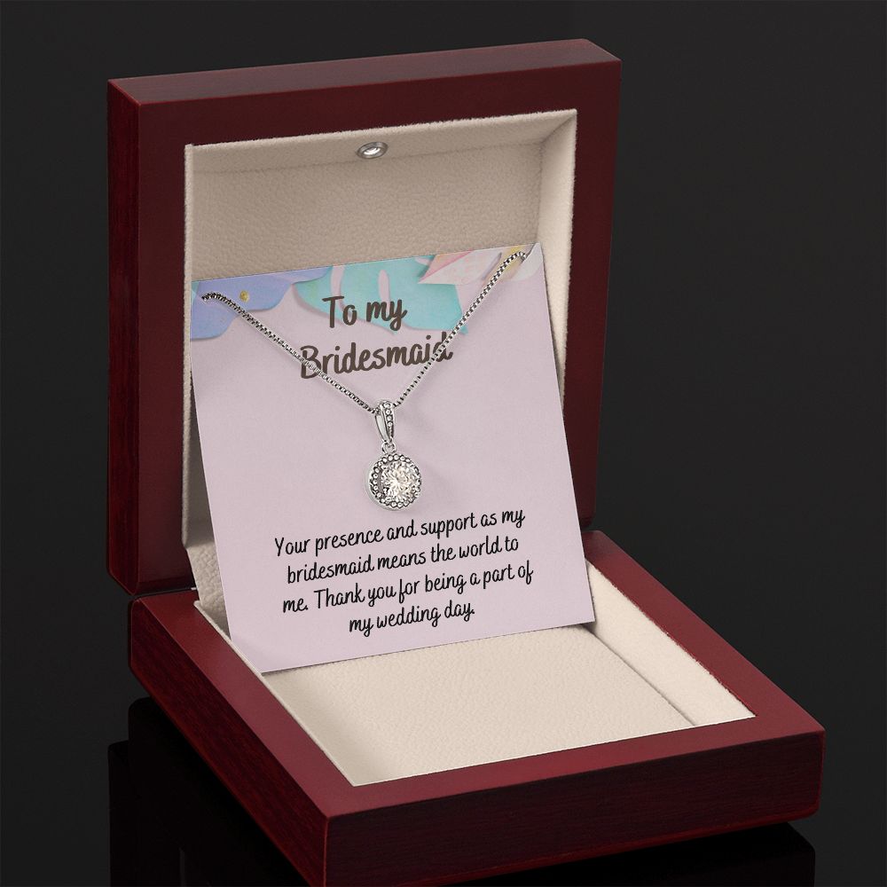 To My Bridesmaid | Thank you for being a part of my wedding day - Eternal Hope Necklace