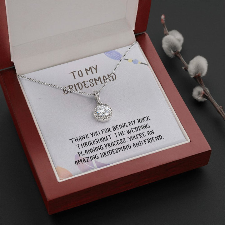 To My Bridesmaid | You're an amazing bridesmaid and friend - Eternal Hope Necklace