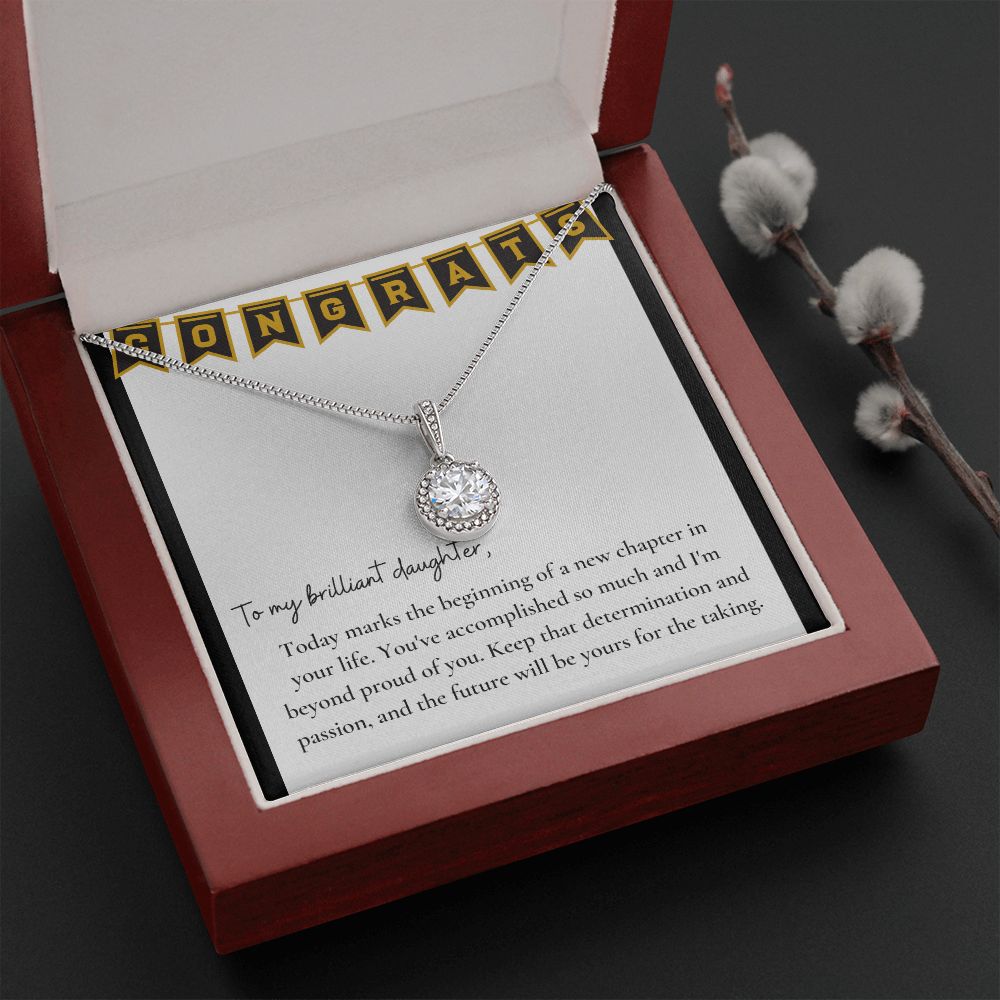 To My Brilliant Daughter | Keep that determination and passion, and the future will be yours for the taking - Eternal Hope Necklace