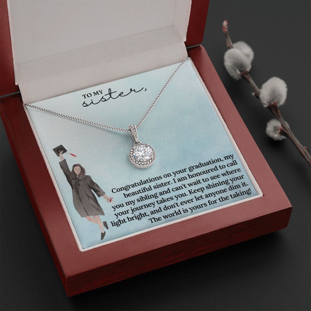 To My Sister | I am honoured to call you my sibling and can't wait to see where journey takes you - Eternal Hope Necklace