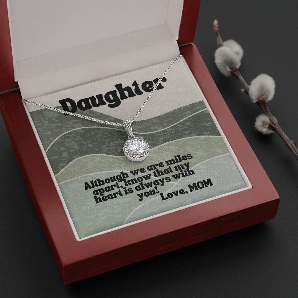 Daughter | Although we are miles apart - Eternal Hope Necklace