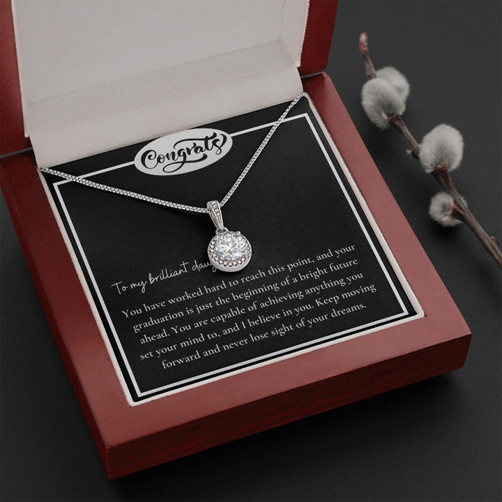 To My Brilliant Daughter | You are capable of achieving anything - Eternal Hope Necklace