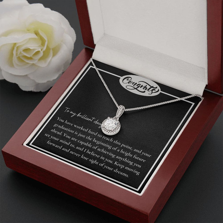 To My Brilliant Daughter | You are capable of achieving anything - Eternal Hope Necklace