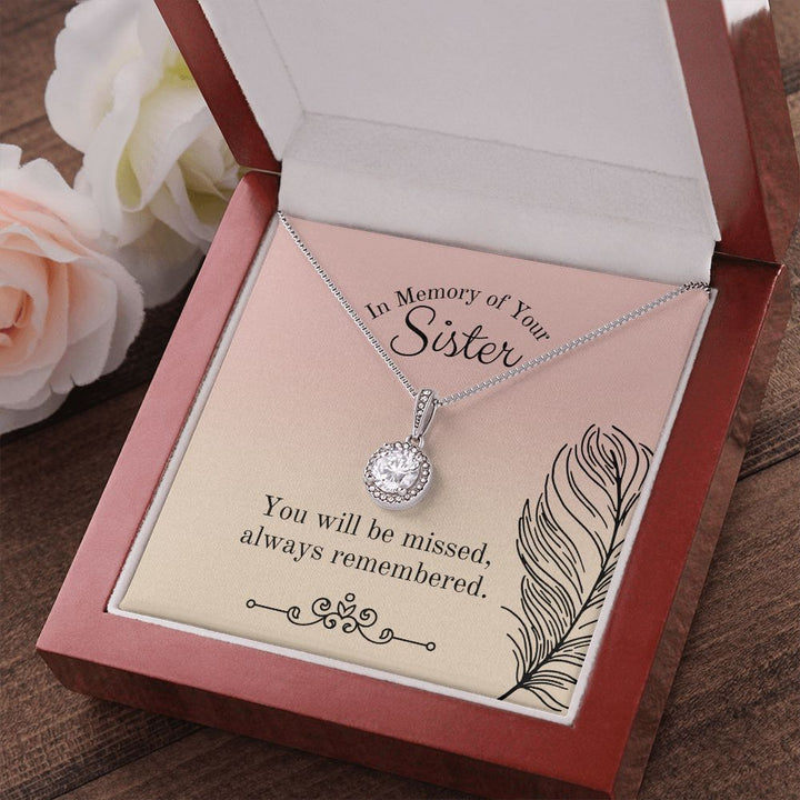 In Memory of Your Sister | You will be missed, always remembered - Eternal Hope Necklace