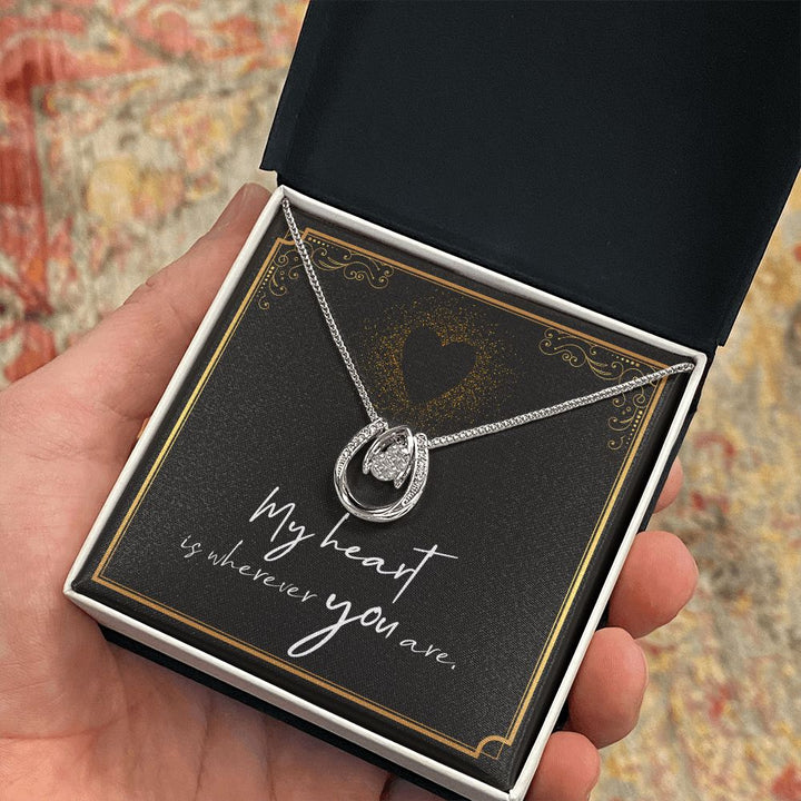 My Heart is wherever you are. - Lucky in Love Necklace