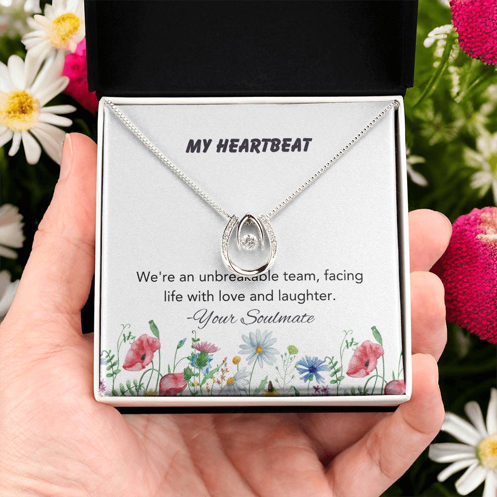 My Heartbeat | We're an unbreakable team, facing life with love and laughter - Lucky In Love Necklace