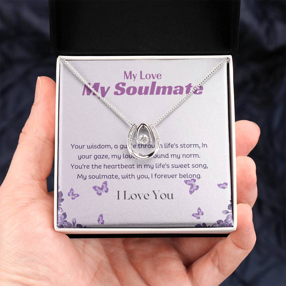 My Love My Soulmate | Your wisdom, a guide through life's storm, In your gaze, my love, I've found my norm - Lucky In Love Necklace