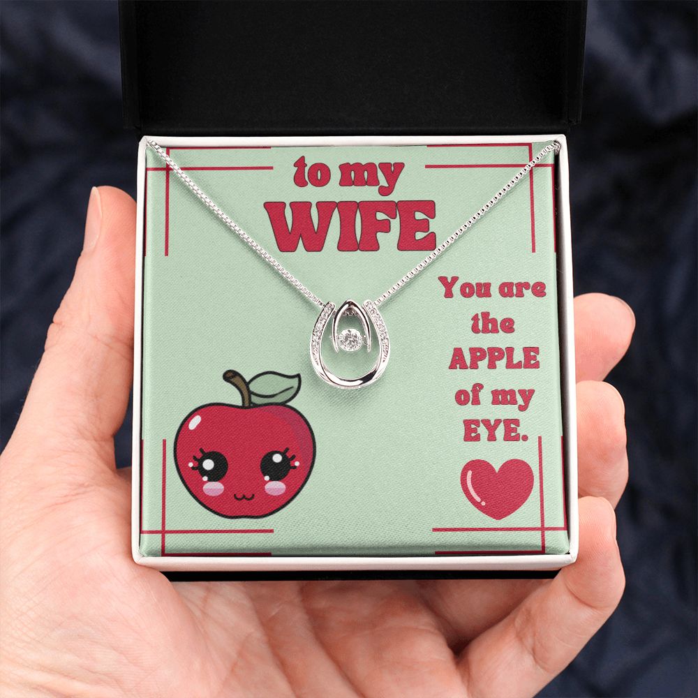 To My Wife | You are the Apple of my Eye. - Alluring Beauty Necklace