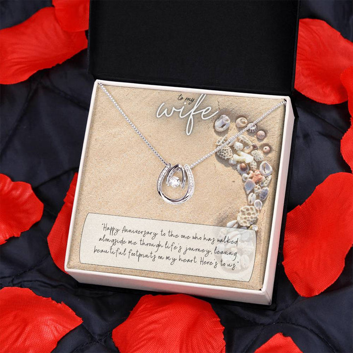 To My Wife | Happy Anniversary to the one who has walked alongside me through life's journey -Lucky in Love Necklace