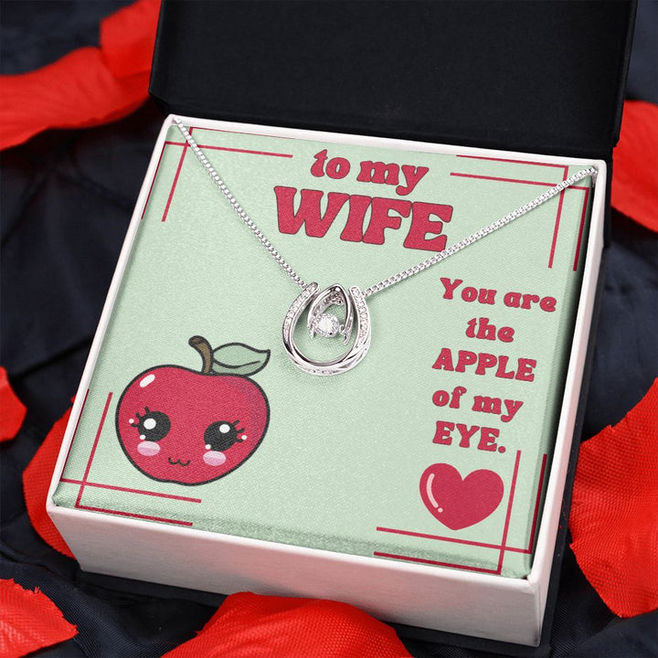 To My Wife | You are the Apple of my Eye. - Alluring Beauty Necklace