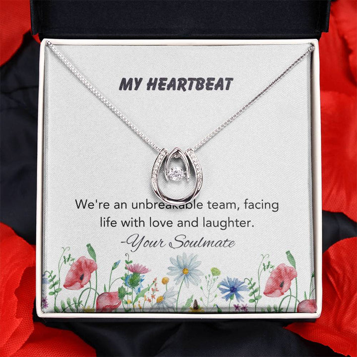 My Heartbeat | We're an unbreakable team, facing life with love and laughter - Lucky In Love Necklace