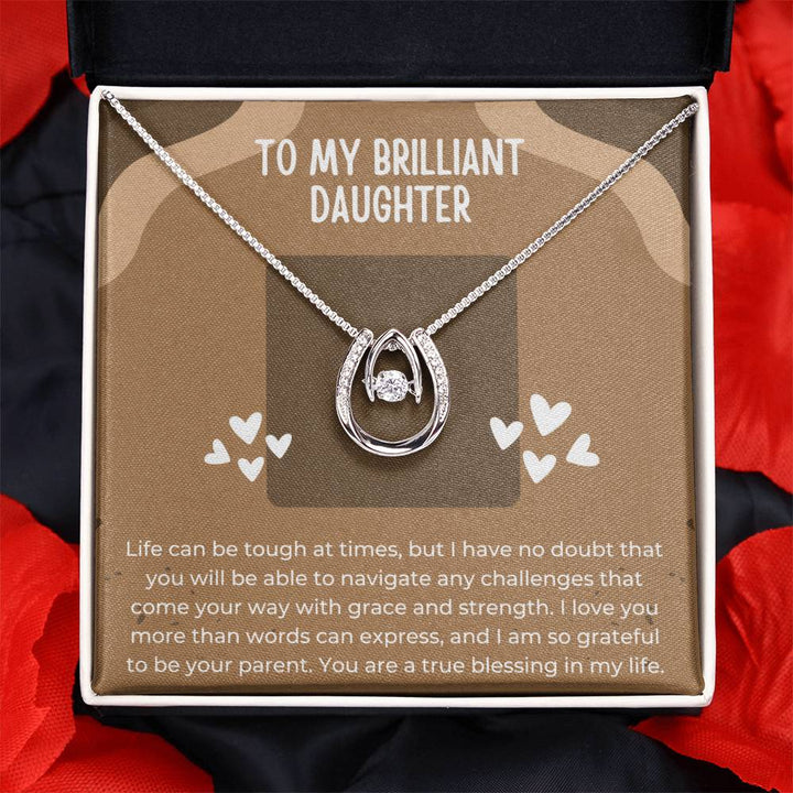 To My Brilliant Daughter | I love you more than words can express, and I am so grateful to be your parent - Lucky in Love Necklace