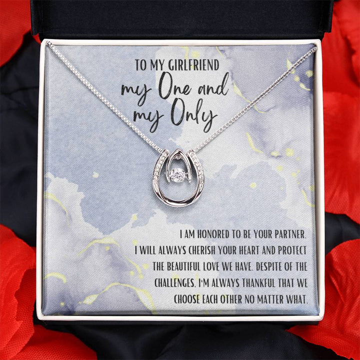 To My Girlfriend My one and my only | I will always cherish your heart and protect the beautiful love we have - Lucky in Love Necklace