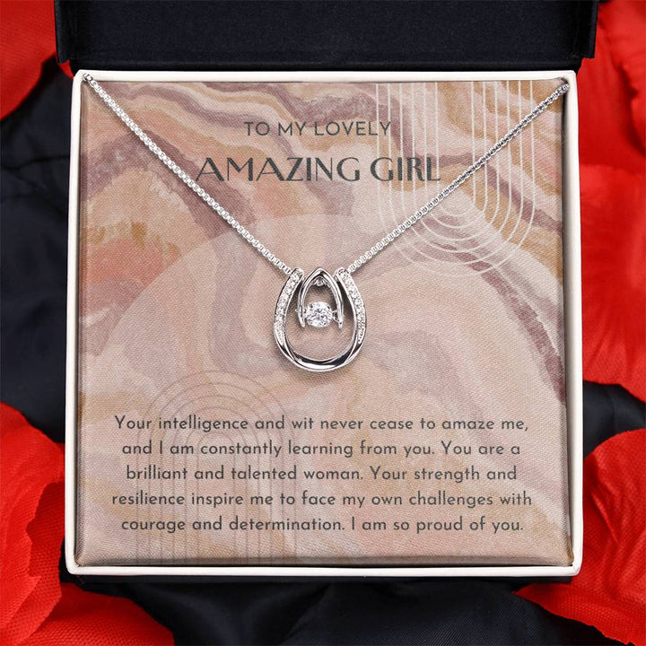 To My Lovely Amazing Girl | You are a brilliant and talented woman - Lucky in Love Necklace