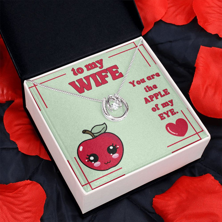 To My Wife | You are the Apple of my Eye. - Alluring Beauty Necklace