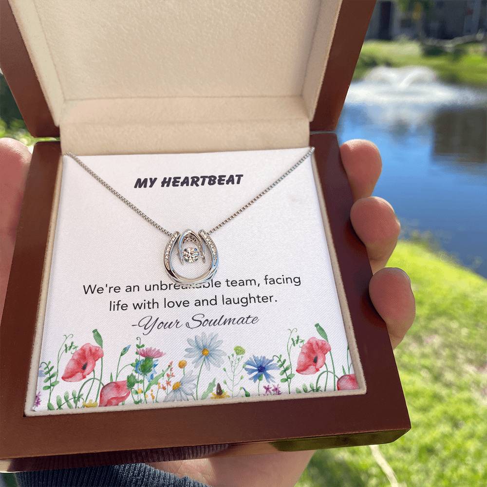 My Heartbeat | We're an unbreakable team, facing life with love and laughter - Lucky In Love Necklace