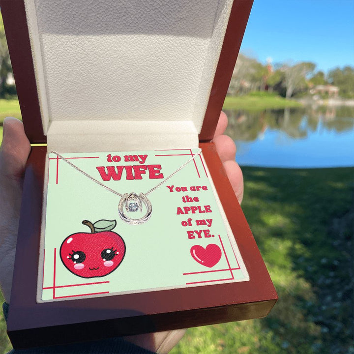 To My Wife | You are the Apple of my Eye. - Alluring Beauty Necklace