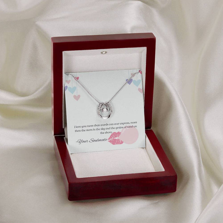 Soulmate | I love you more than words can ever express - Lucky in Love Necklace