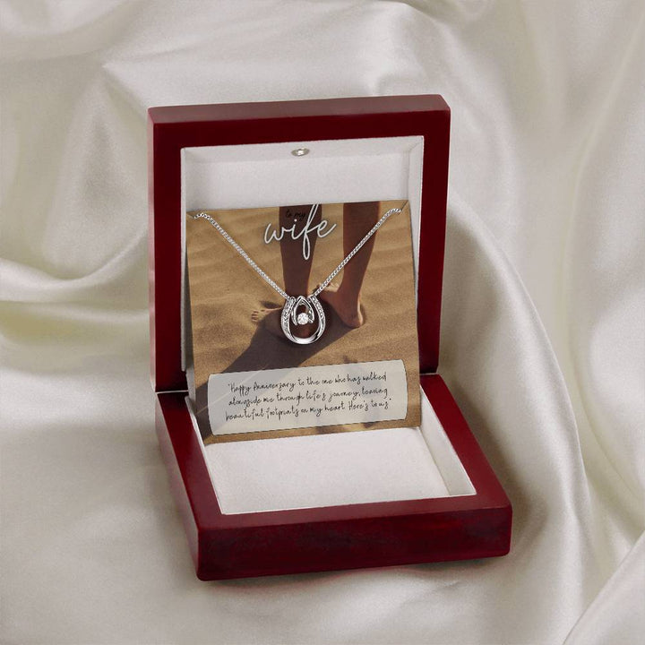 To My Wife | Happy Anniversary to the one who has walked alongside me through life's journey -Lucky in Love Necklace