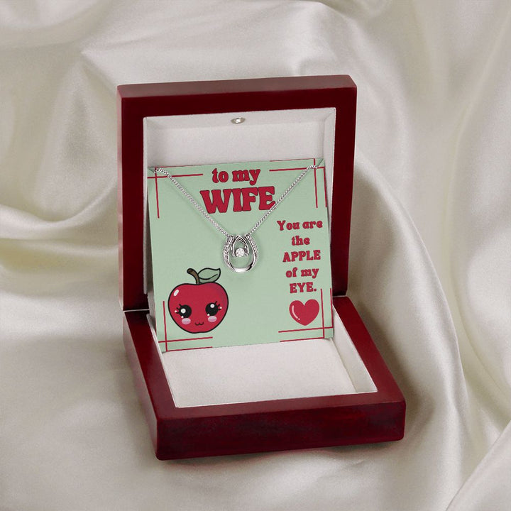 To My Wife | You are the Apple of my Eye. - Alluring Beauty Necklace