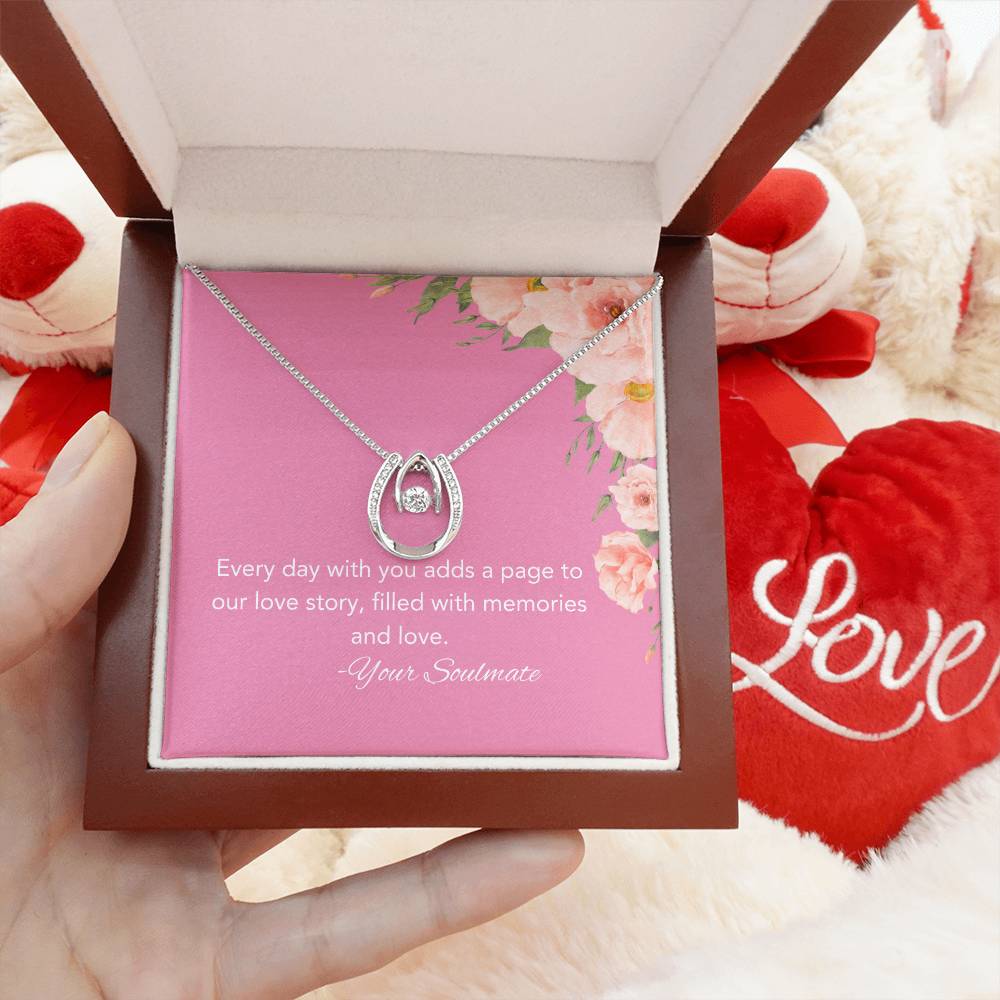 Soulmate | Every day with you adds a page to our love story, filled with memories and love - Lucky In Love Necklace