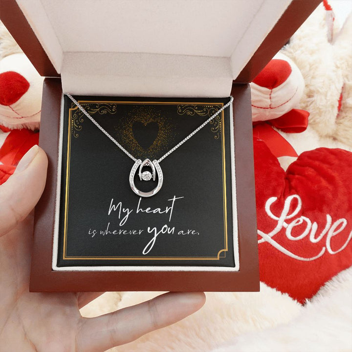 My Heart is wherever you are. - Lucky in Love Necklace