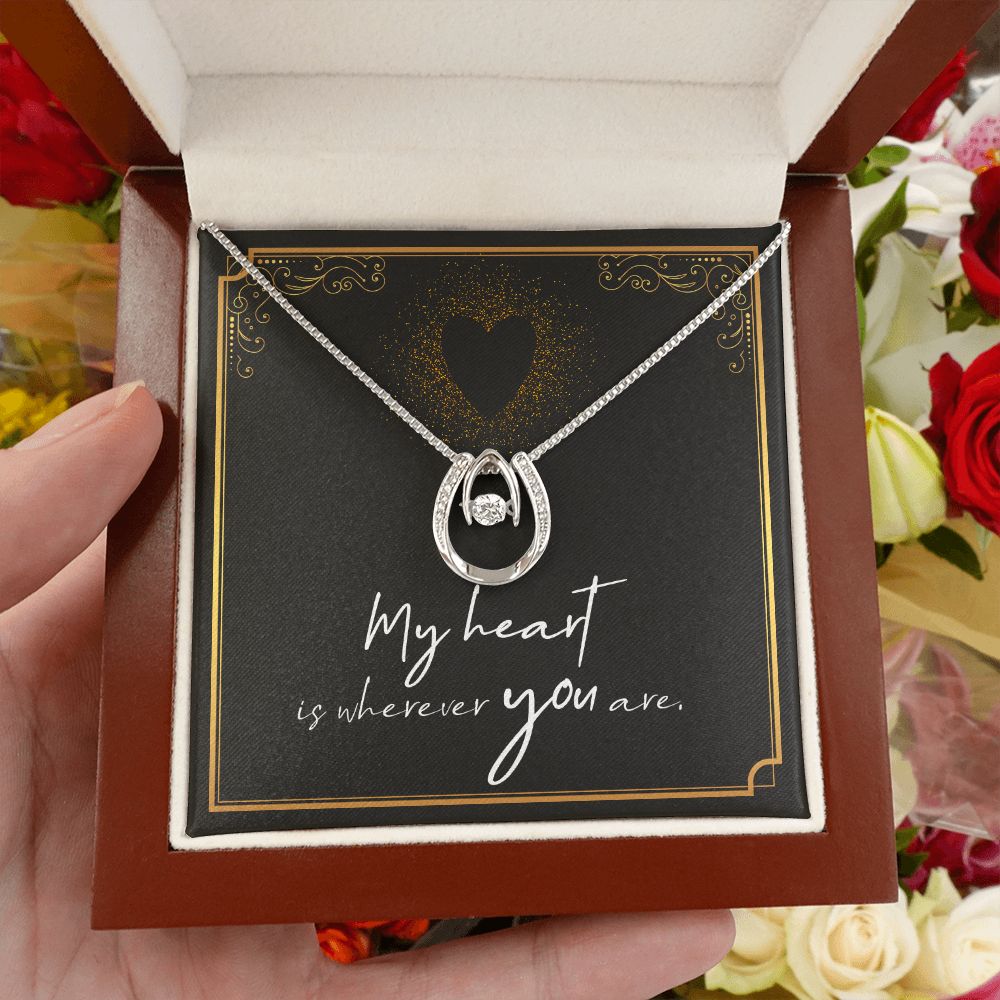 My Heart is wherever you are. - Lucky in Love Necklace