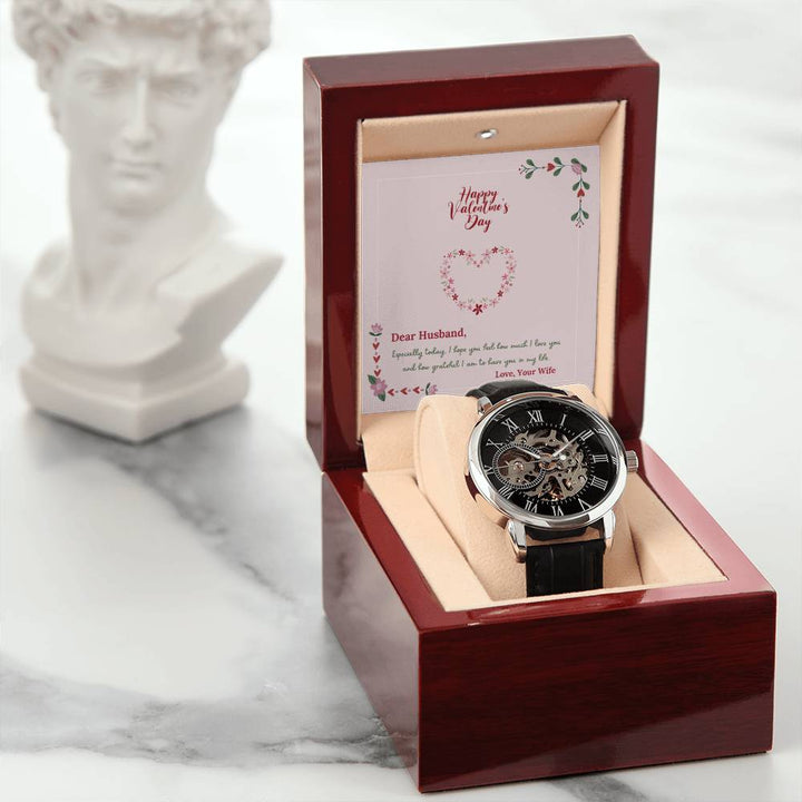 Happy Valentine's Day | I hope you feel how much I love you and how grateful I am to have you in my life - Men's Openwork Watch