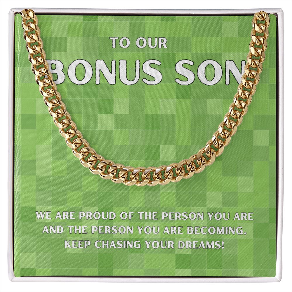 To Our Bonus Son | We are proud of the person you are - Cuban Link Chain