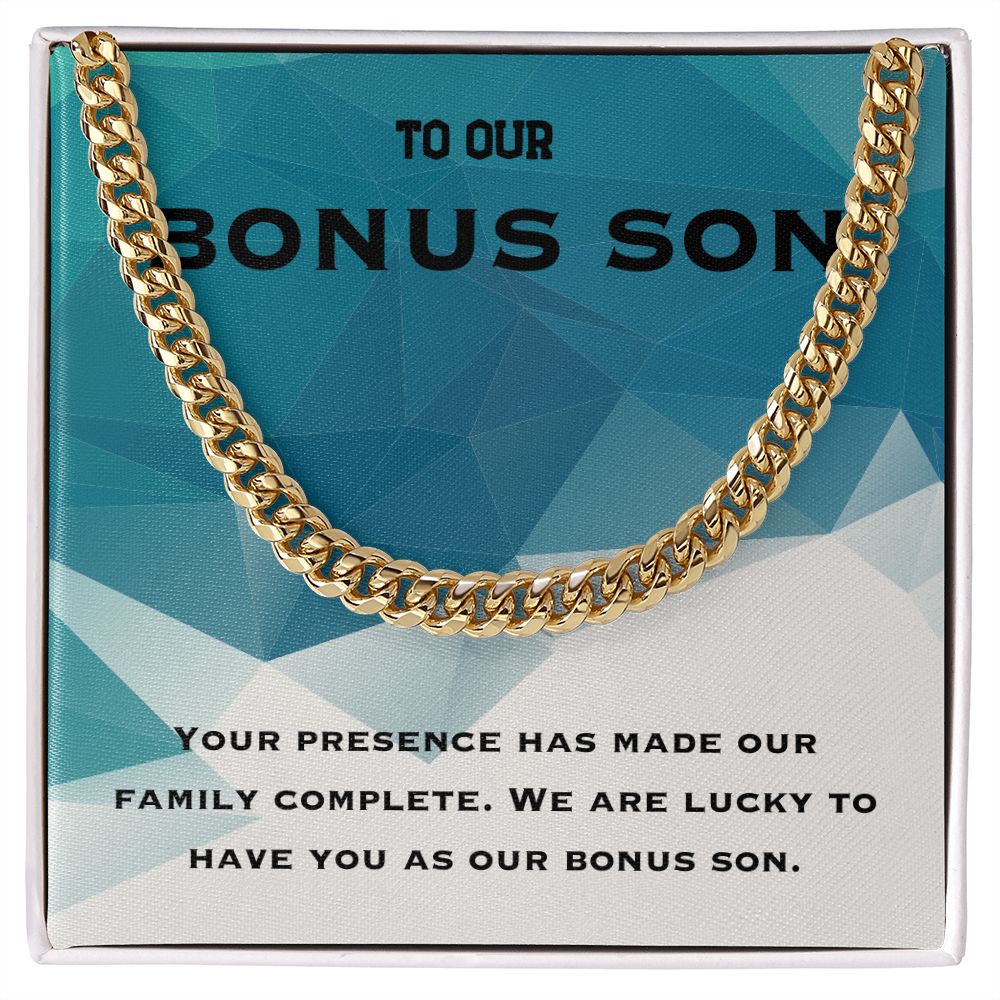 To Our Bonus Son | We are lucky to have you as our bonus Son - Cuban Link Chain