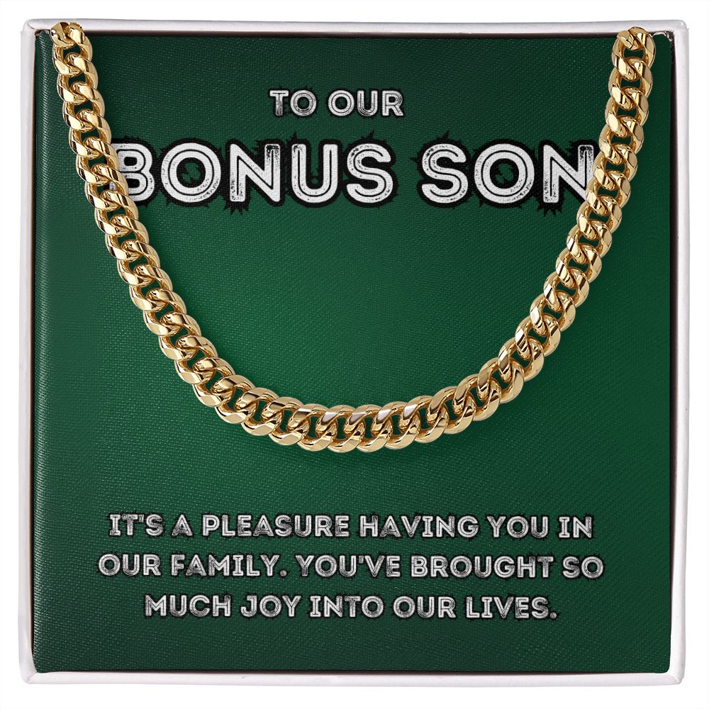 To Our Bonus Son | You've brought so much joy into our lives - Cuban Link Chain