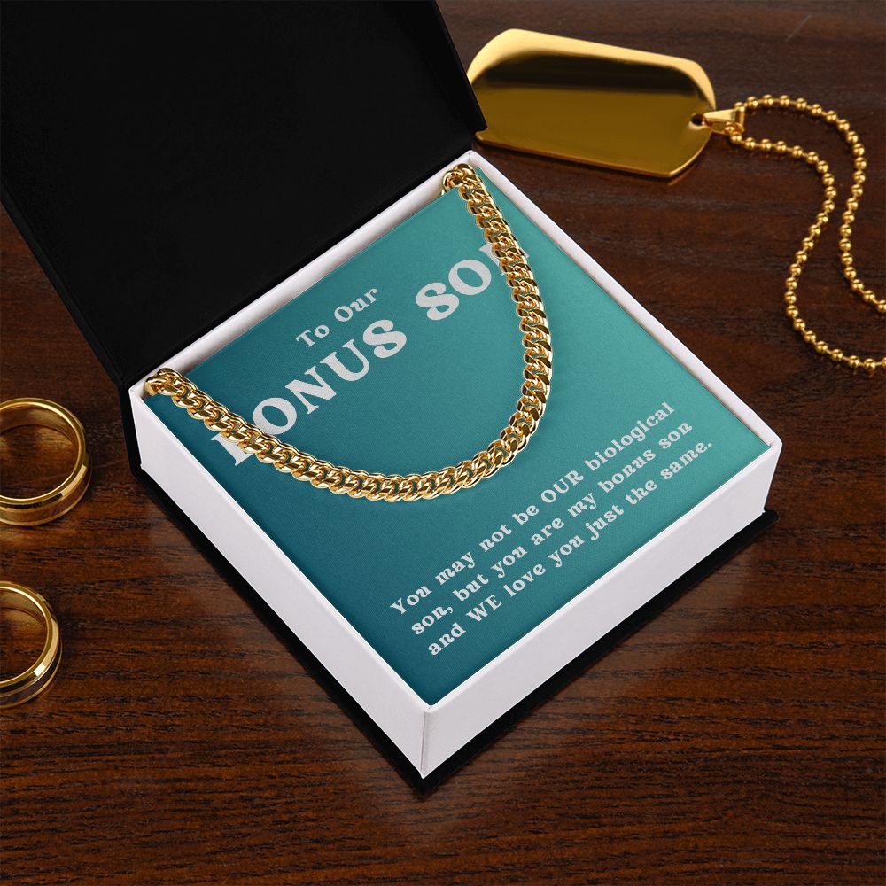 To Our Bonus Son | We Love you just the same - Cuban Link Chain