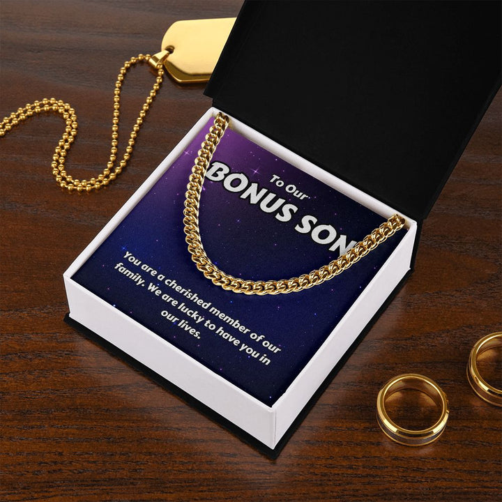 To Our Bonus Son | You are a cherished member of our family - Cuban Link Chain