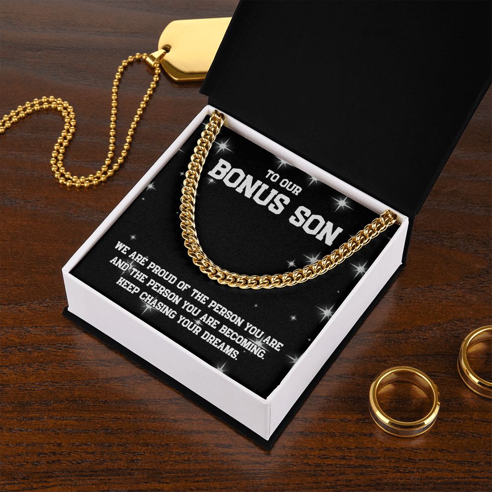 To Our Bonus Son | Keep chasing your dreams - Cuban Link Chain