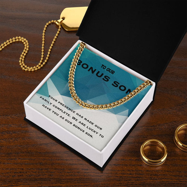 To Our Bonus Son | We are lucky to have you as our bonus Son - Cuban Link Chain