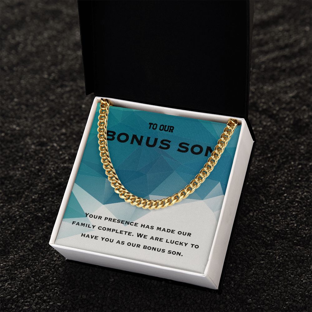 To Our Bonus Son | We are lucky to have you as our bonus Son - Cuban Link Chain