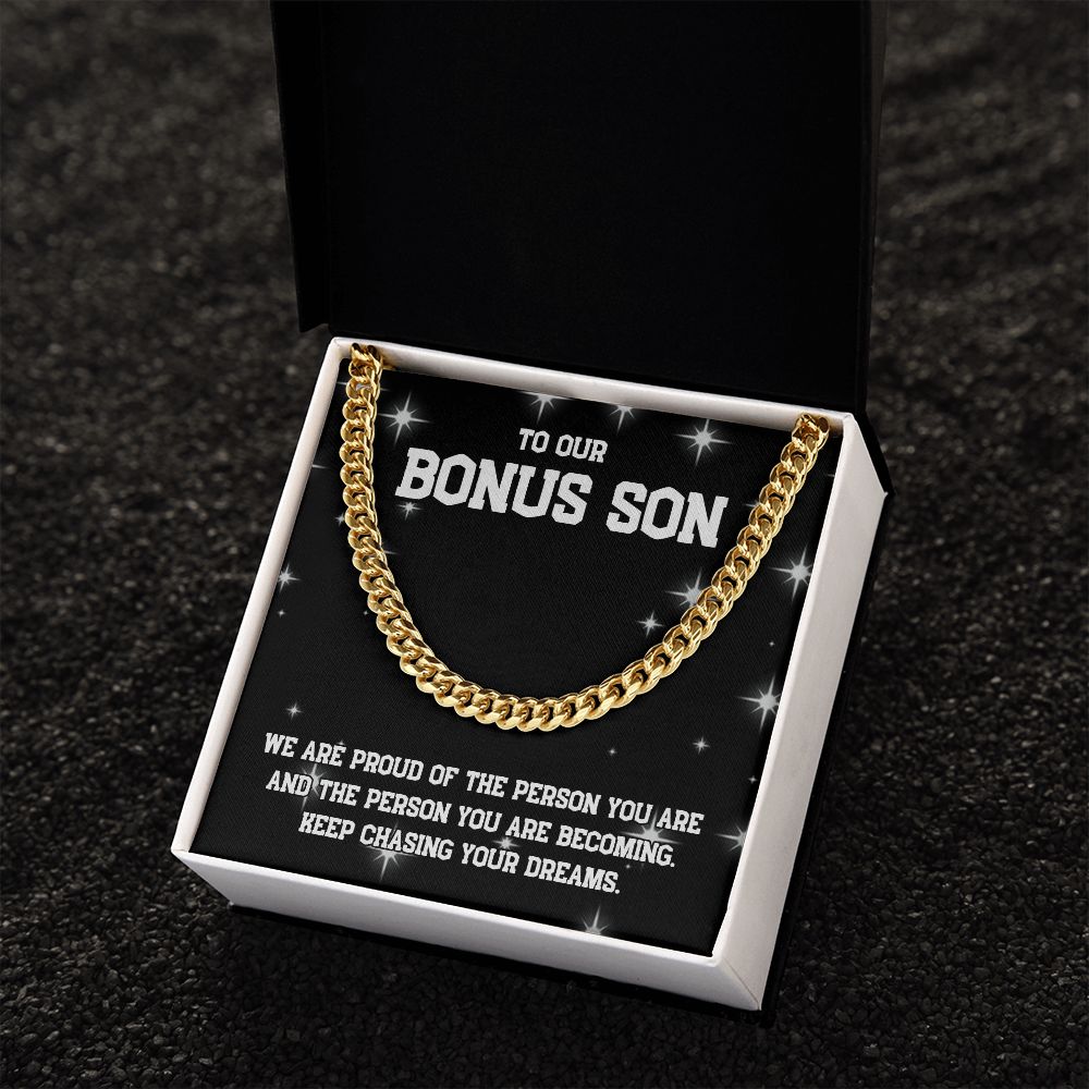 To Our Bonus Son | Keep chasing your dreams - Cuban Link Chain