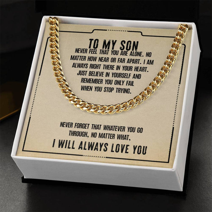 To My Son | I will always love you - Cuban Link Chain