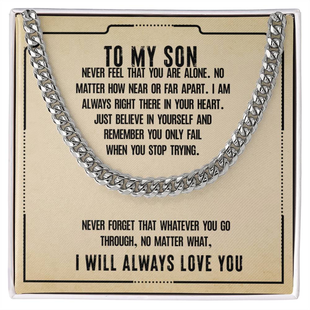 To My Son | I will always love you - Cuban Link Chain