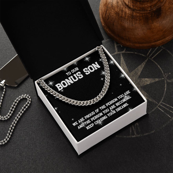 To Our Bonus Son | Keep chasing your dreams - Cuban Link Chain