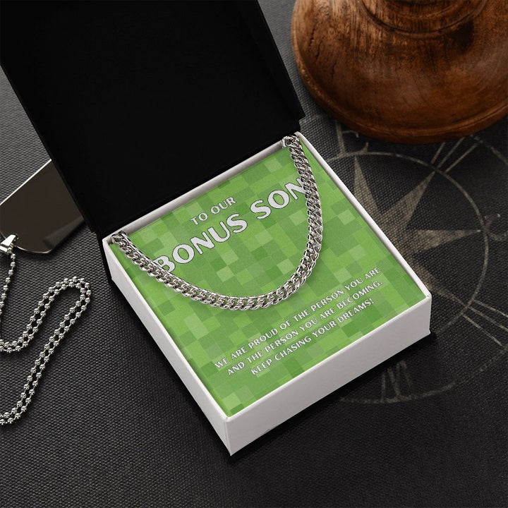 To Our Bonus Son | We are proud of the person you are - Cuban Link Chain