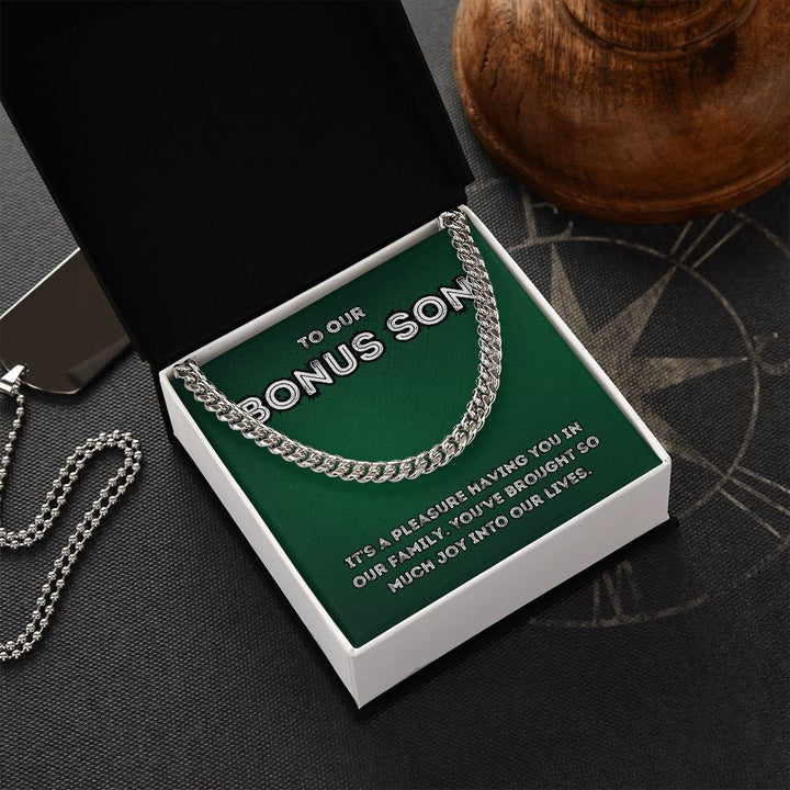 To Our Bonus Son | You've brought so much joy into our lives - Cuban Link Chain