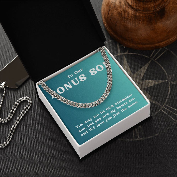 To Our Bonus Son | We Love you just the same - Cuban Link Chain